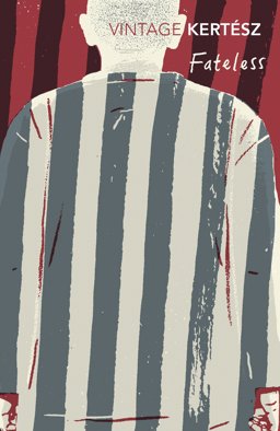 Fateless  9781784872151 Front Cover