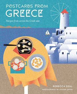 Postcards from Greece Recipes from Across the Greek Seas  9781784880613 Front Cover