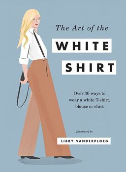 The Art of the White Shirt