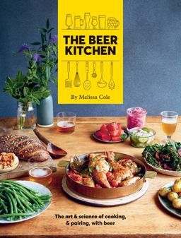 Beer Kitchen The Art and Science of Cooking, and Pairing, with Beer  9781784881887 Front Cover