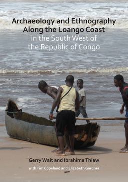 Archaeology and Ethnography along the Loango Coast in the South West of the Republic of Congo