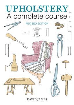 Upholstery: a Complete Course