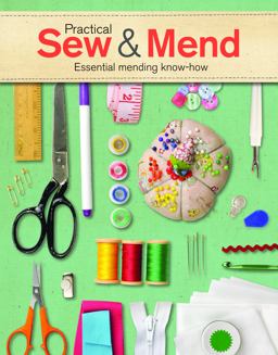 Practical Sew and Mend Essential Mending Know-How  9781784941765 Front Cover