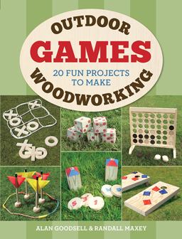 Outdoor Woodworking Games 20 Fun Projects to Make  9781784943745 Front Cover