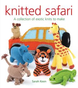 Knitted Safari A Collection of Exotic Knits to Make  9781784944018 Front Cover