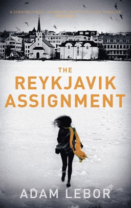 Reykjavik Assignment  9781784970314 Front Cover
