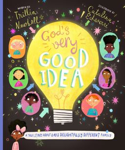 God's Very Good Idea: A True Story of God's Delightfully Different Family  9781784982218 Front Cover