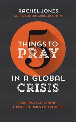 Five Things to Pray in a Global Crisis