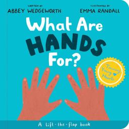What Are Hands for? Board Book