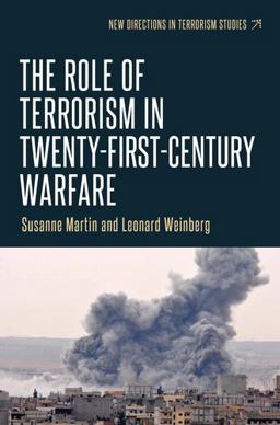 The Role of Terrorism in Twenty-first-century Warfare:  9781784994099 Front Cover