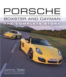Porsche Boxster and Cayman The Complete Story  9781785002113 Front Cover