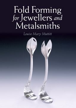 Fold Forming for Jewellers and Metalsmiths  9781785002724 Front Cover