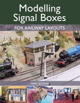 Modelling Signal Boxes for Railway Layouts  9781785002960 Front Cover