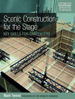 Scenic Construction for the Stage Key Skills for Carpenters  9781785004513 Front Cover