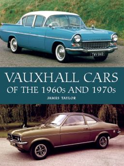 Vauxhall Cars of the 1960s And 1970s