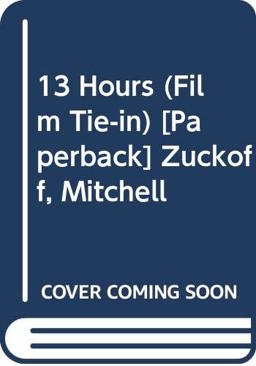 13 Hours  9781785030529 Front Cover