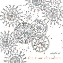 Time Chamber A Magical Story and Colouring Book  9781785032103 Front Cover
