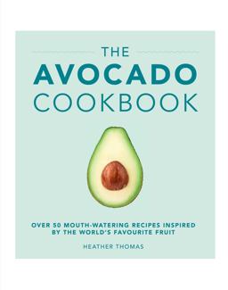 Avocado Cookbook  9781785033988 Front Cover
