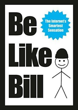 Be Like Bill  9781785034350 Front Cover