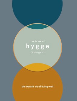 Book of Hygge The Danish Art of Living Well  9781785034466 Front Cover