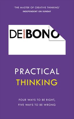 Practical Thinking Four Ways to Be Right, Five Ways to Be Wrong  9781785041112 Front Cover