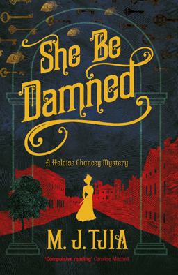 She Be Damned A Heloise Chancey Mystery  9781785079313 Front Cover
