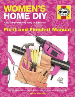 Women's Home DIY Fix-It and Finish-it Manual 2nd 2016 9781785210853 Front Cover