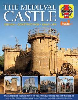 Medieval Castle Manual Design - Construction - Daily Life  9781785211478 Front Cover