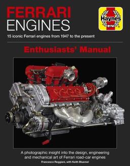 Ferrari Engines Enthusiasts' Manual 15 Iconic Ferrari Engines from 1947 to the Present  9781785212086 Front Cover