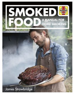 Smoked Food A Manual for Home Smoking  9781785212178 Front Cover