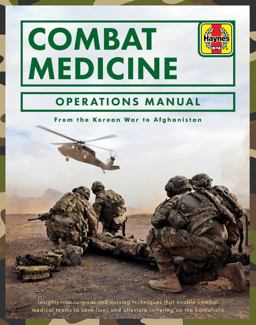 Combat Medicine Operations Manual From the Korean War to Afghanistan 2019 9781785212659 Front Cover