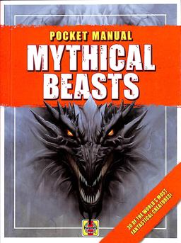 Mythical Beasts 30 of the World's Most Fantastical Creatures!  9781785217265 Front Cover