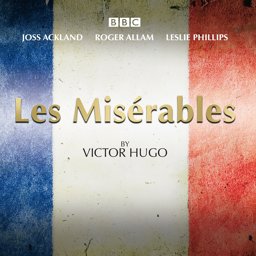 Les Miserables: A BBC Radio 4 Full-cast Dramatisation  9781785290374 Front Cover
