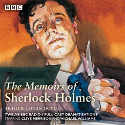 Sherlock Holmes: The Memoirs of Sherlock Holmes; Classic Drama from the BBC Archives  9781785292088 Front Cover