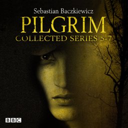 Pilgrim: BBC Radio 4 Full-cast Dramas  9781785294129 Front Cover