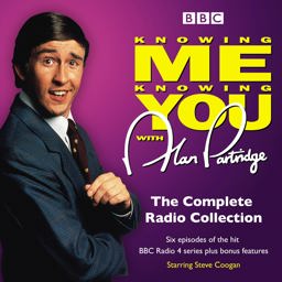 Knowing Me Knowing You With Alan Partridge: The Complete Radio Collection  9781785298202 Front Cover