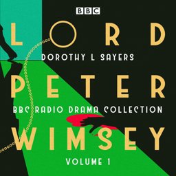 Lord Peter Wimsey: BBC Radio Drama Collection  9781785298738 Front Cover
