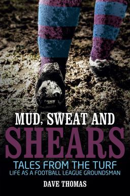 Mud Sweat and Shears