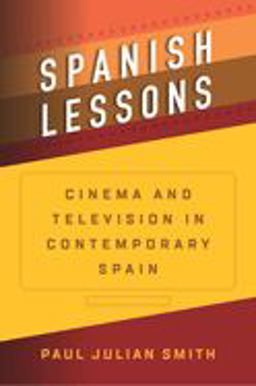 Spanish Lessons Cinema and Television in Contemporary Spain  9781785331084 Front Cover
