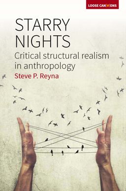 Starry Nights Critical Structural Realism in Anthropology  9781785332449 Front Cover