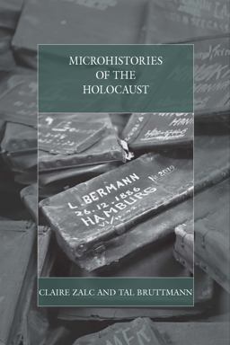Microhistories of the Holocaust:  9781785333668 Front Cover