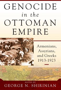 Genocide in the Ottoman Empire Armenians, Assyrians, and Greeks, 1913-1923  9781785334320 Front Cover