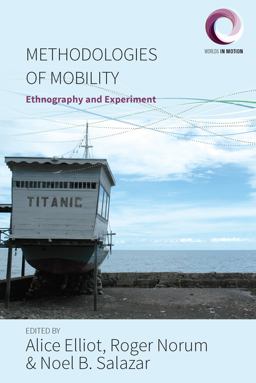 Methodologies of Mobility Ethnography and Experiment  9781785334801 Front Cover