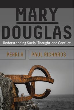 Mary Douglas Understanding Social Thought and Conflict  9781785335617 Front Cover