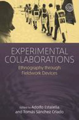 Experimental Collaborations Ethnography Through Fieldwork Devices  9781785338533 Front Cover