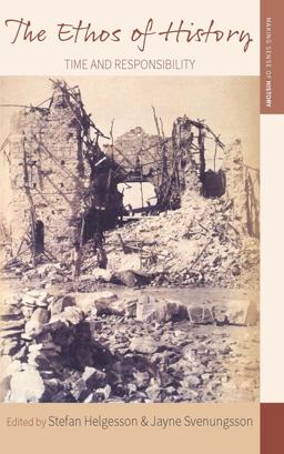 Ethos of History Time and Responsibility  9781785338847 Front Cover
