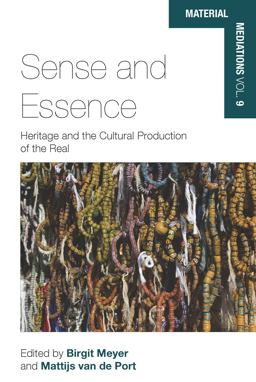 Sense and Essence: Heritage and the Cultural Production of the Real  9781785339400 Front Cover