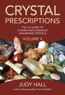 Crystal Prescriptions The a-Z Guide to Chakra and Kundalini Awakening Crystals  9781785350535 Front Cover