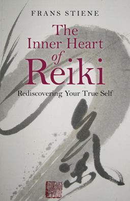 Inner Heart of Reiki Rediscovering Your True Self  9781785350559 Front Cover