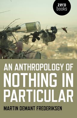 Anthropology of Nothing in Particular  9781785356995 Front Cover